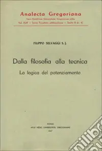 Dalla filosofia alla tecnica. La logica del potenziamento Ordina Subito
