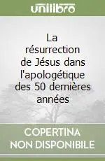 Più Venduto La résurrection de Jésus dans l‘apologétique des 50 dernières années