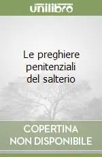 Le preghiere penitenziali del salterio Spedito Oggi