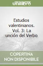 Estudios valentinianos. Vol. 3 La unción del Verbo Prezzo Ridotto