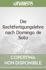 Die Rechtfertigungslehre nach Domingo de Soto Professionale