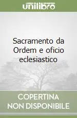 Super Prezzo Sacramento da Ordem e oficio eclesiastico