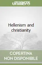 Hellenism and christianity Novità