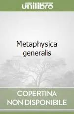 Metaphysica generalis Novità