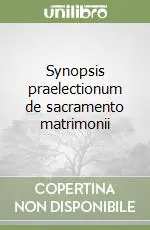 Synopsis praelectionum de sacramento matrimonii Popolare