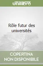 Subito Disponibile Rôle futur des universités
