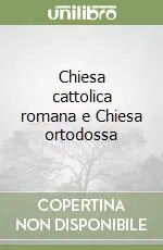 Promozione Chiesa cattolica romana e Chiesa ortodossa