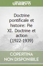 Solo Oggi Doctrine pontificale et histoire Pie XI. Doctrine et action (1922-1939)