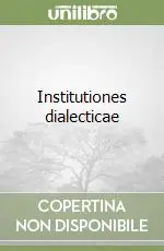 Offerta Limitata Institutiones dialecticae