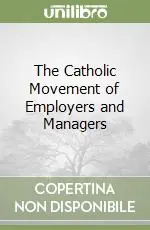 The Catholic Movement of Employers and Managers Miglior Prezzo