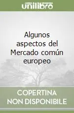 Algunos aspectos del Mercado común europeo Più Venduto