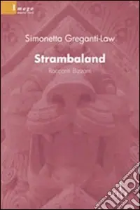 Vendita Finale Strambaland. Racconti bizzarri