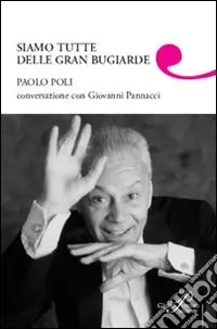 Subito Disponibile Siamo tutte delle gran bugiarde