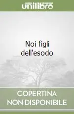 Noi figli dell‘esodo Occasione Imperdibile