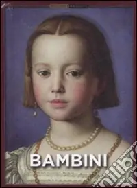Bambini. Ediz. illustrata Nuovo Arrivo