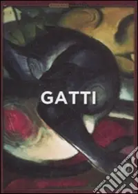 Gatti. Ediz. illustrata Promozione Esclusiva