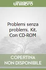 Prezzo Scontato Problemi senza problemi. Kit. Con CD-ROM