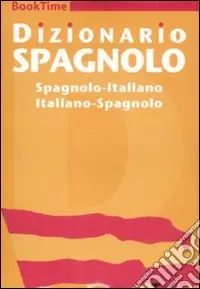 Dizionario spagnolo. Spagnolo-italiano, italiano-spagnolo. Ediz. bilingue Saldi