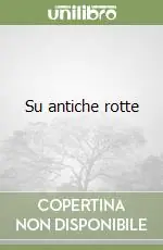Economico Su antiche rotte