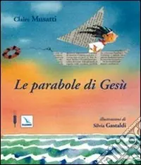 Compra Adesso Le parabole di Gesù. Ediz. illustrata
