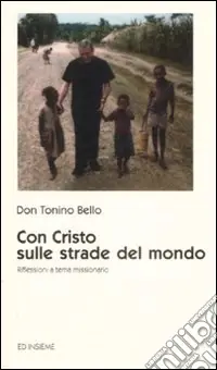 Bestseller Con Cristo sulle strade del mondo. Riflessioni a tema missionario