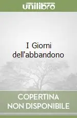 I Giorni dell‘abbandono Economico
