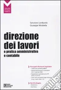 Scelto Dai Clienti Direzione dei lavori e pratica amministrativa. Con CD-ROM