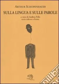 Quantità Limitata Sulla lingua e sulle parole. Testo tedesco a fronte