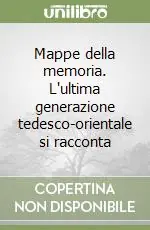 Mappe della memoria. L‘ultima generazione tedesco-orientale si racconta Scelto Dai Clienti