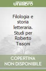 Bestseller Filologia e storia letteraria. Studi per Roberto Tissoni