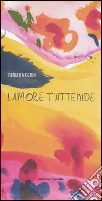 Professionale L‘amore t‘attende. Ediz. illustrata