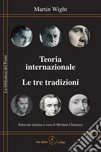 Offerta Del Giorno Teoria internazionale. Le tre tradizioni