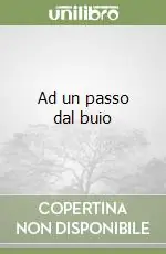 Popolare Ad un passo dal buio