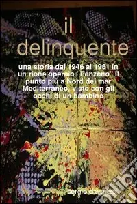 Il delinquente Vendita Finale