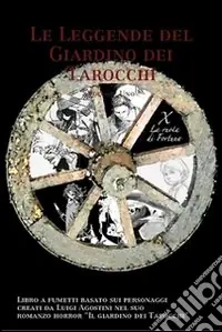Novità Le leggende del Giardino dei Tarocchi
