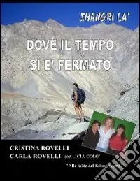 Dove il tempo si è fermato Spedito Oggi
