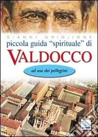 Piccola guida «spirituale» di Valdocco. Ad uso dei pellegrini Di Tendenza