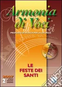 Armonia di voci (2007). Con CD Audio. Vol. 2 Le feste dei santi A Buon Prezzo