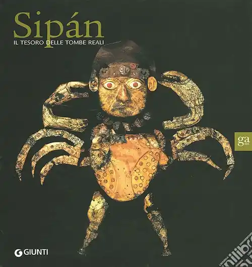 Prezzo Ridotto Sipan. Il tesoro delle tombe reali. Ediz. illustrata