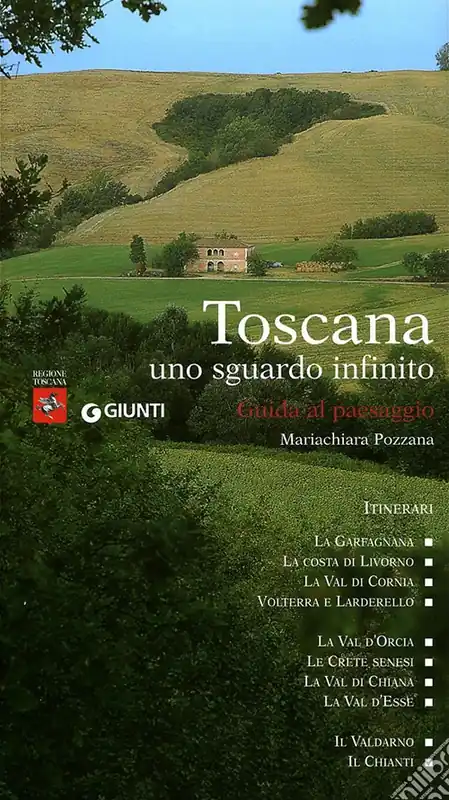 Toscana uno sguardo infinito. Guida al paesaggio. Ediz. illustrata Miglior Prezzo