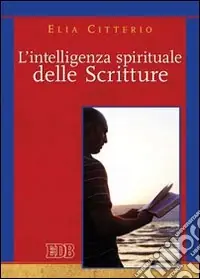 L‘intelligenza spirituale delle Scritture Nuova Collezione