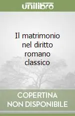 Il matrimonio nel diritto romano classico Prezzo Di Fabbrica