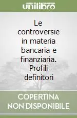 Le controversie in materia bancaria e finanziaria. Profili definitori Offerta Lampo