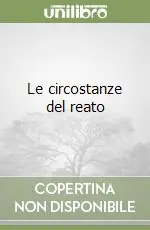 Novità Le circostanze del reato