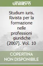 Studium iuris. Rivista per la formazione nelle professioni giuridiche (2007). Vol. 10 Promo Stagionale