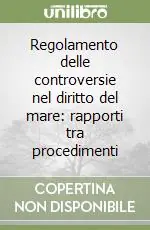 Regolamento delle controversie nel diritto del mare rapporti tra procedimenti Prezzo Di Fabbrica