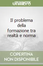 Non Perdere Il problema della formazione tra realtà e norma
