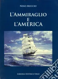L‘ammiraglio e l‘America Must-Have