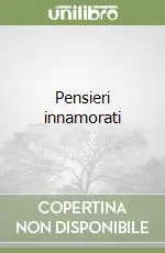 Prezzo Conveniente Pensieri innamorati
