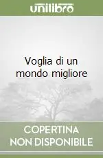 Voglia di un mondo migliore Promo Stagionale